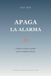 APAGA LA ALARMA: Calma tu cuerpo cuando vive en estado de alerta