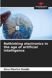Rethinking OmniScriptum SRL Rethinking electronics in the age of artificial intelligence Paperback