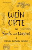 Weinorte Droste Verlag Weinorte an Saale und Unstrut
