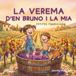 La verema d'en Bruno i la Mia: Petites tradicions