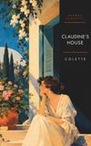 Claudine's House - Translated by Robert Jordan Gaudet: (Hermes Publica Classics)