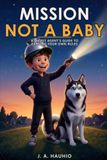 Mission Libri GmbH Mission Not a Baby