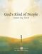 God's Kind of People: Seen by God