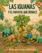 Las iguanas y el papayal que renace