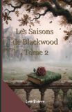 Les Saisons de Blackwood: Tome 2 - L'ombre des Chênes d'automne