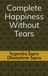Complete Happiness Without Tears