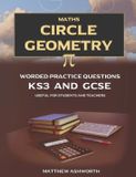 Maths: Libri GmbH Maths: Circle Geometry: Worded Practice Questions with Answers and Explanations for Key Stage 3 and GCSE Paperback