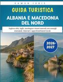 Guida Albania E Macedonia Del Nord Guida Turistica 2026-2027