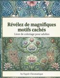 Révélez de magnifiques motif cachés