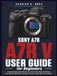 Sony A7R V User Guide for Beginners