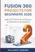 FUSION 360 PROJECTS FOR BEGINNERS 2026