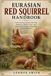 Eurasian Red Squirrel Handbook