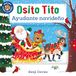 Osito Tito: Ayudante Navideño