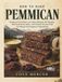 HOW TO MAKE PEMMICAN: Foolproof Dried Meat and Tallow Methods, 40+ Recipes, Safe Food Preservation, and Practical Survival Food for Hiking and Emergency Preparedness