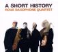 Sonic Rendezvous Rova Saxophone Quartet - A Short History (CD)