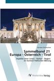 Sammelband OmniScriptum SRL Sammelband 21 Europa - Österreich - Tirol