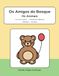 Os Amigos do Bosque: Os Animais - Livro de Colorir