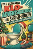Der tiptop Der ultimative Klo-Adventskalender für Serien-Junkies