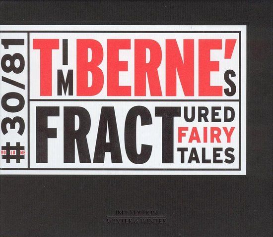 Tim Berne - Fractured Fairy Tales - CD