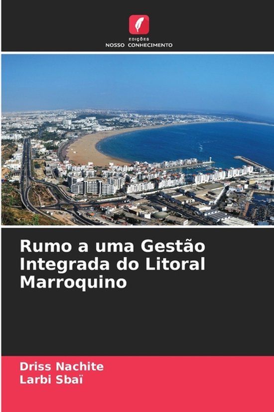 Rumo Edicoes Nosso Conhecimento Rumo a uma Gestão Integrada do Litoral Marroquino Paperback