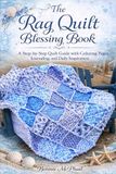 The Rag Quilt Blessing Book: A Step-by-Step Quilt Guide with Coloring Pages, Journaling, and Daily Inspiration