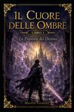 Il Independently Published Il Cuore delle Ombre Paperback