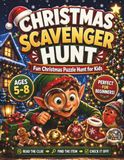 Christmas Scavenger Hunt for Kids Ages 5–8: 20 Fun Puzzle Rounds: A Screen-Free Christmas Activity Book with Holiday Clues, Search Challenges, and Festive Fun