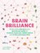 Brain Quadrille Publishing Ltd Brain Brilliance: 60 Nourishing Recipes And A Nutritional Toolkit For Dyslexia, Dyspraxia, ADHD, Autism and All Neurodivergent Kids Hardcover