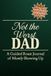 Not the Worst Dad: A Guided Roast Journal of Mostly Showing Up