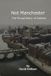 Not Bol Not Manchester: The Proud Story of Salford Paperback