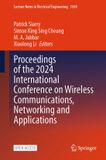 Proceedings Springer Lecture Notes in Electrical Engineering: Proceedings of the 2024 International Conference on Wireless Communications, Networking and Applications