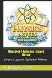 Micro Libri GmbH Microlearning in Optics- Micro Book-1 Reflection & Curved Mirrors