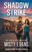 Shadow Beach Path Publishing, LLC Shadow Strike, Shadow Point Security Romantic Suspense Series, Book 3