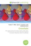 Crossfade: OmniScriptum Crossfade: Post- grunge, Hard rock, Ed Sloan, Singing, Guitar, Piano, Drum, Percussion instrument, Bass guitar, Keyboard instrument, Falling Away, Bassist, Tony Byroads Paperback