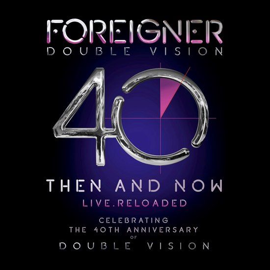 Double Foreigner Double Vision: Then And Now