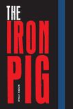 The Friesenpress The Iron Pig Paperback