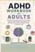 ADHD Workbook for Adults