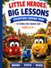 Little Heroes, Big Lessons: Adventures Around Town: 10 Illustrated Stories for Curious Kids Ages 6–9 • Fun Adventures, Problem-Solving & Everyday Life Lessons