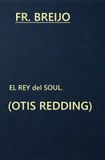 El Música El Rey del Soul: OTIS REDDING: 1 Paperback