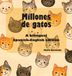 Millions Libri GmbH Millions of Cats / Millones de gatos Hardcover