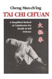 T'ai Blue Snake Books Tai Chi Chuan: A Simplified Method of Calisthenics for Health and Self-Defense Paperback