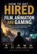 Film, Animation et Jeux vidéo : Le guide autodidacte pour être embauché par les grands studios de jeux, d'animation et de cinéma