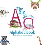 The Sharon Gracen The Big and Little Alphabet Book