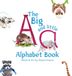 The Sharon Gracen The Big and Little Alphabet Book