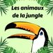 Les animaux de la jungle: A Fun and Educational Bilingual French-English Picture Book for Kids to Discover and Learn Jungle Animals