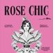 Rose Chic: A Fashion Diary Colouring Experience (Vol. 2)