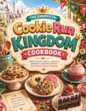 The Cookie Run Kingdom The unofficial Cookie Run Kingdom Cookbook