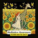 Meditative Awareness Coloring Book for Adults