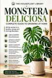Monstera The Houseplant Library- Monstera Deliciosa