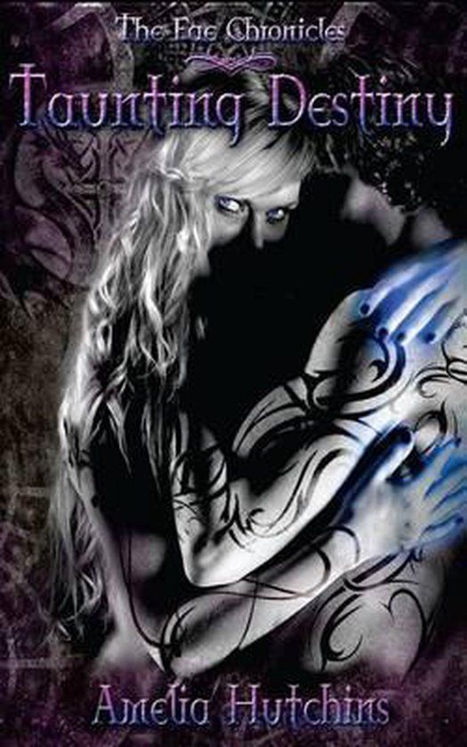 Fae Chronicles - Taunting Destiny | Paperback | English | Amelia Hutchins